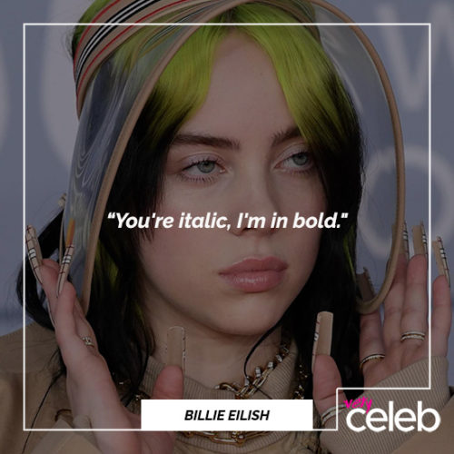 Billie Eilish Quotes | 50 Quotes from the Bad Guy Singer